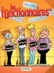 Icon image Les Fonctionnaires - Tome 7 - Ami public n°1