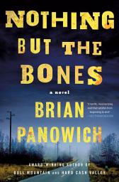 Icon image Nothing But the Bones: A Novel