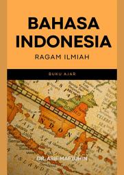 Icon image Bahasa Indonesia Ragam Ilmiah