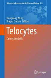 Icon image Telocytes: Connecting Cells