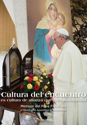 Icon image Cultura del Encuentro: Mensaje del Papa Francisco al Movimiento Apostólico de Schoenstatt