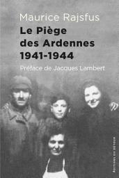 Icon image Le piège des Ardennes - 1941-1944: Des Juifs dans la Collaboration 2