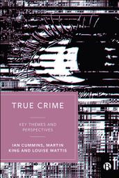 Icon image True Crime: Key Themes and Perspectives