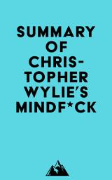 Icon image Summary of Christopher Wylie's Mindf*ck