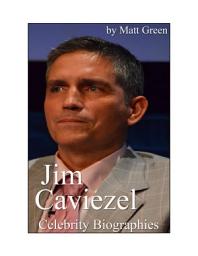 Icon image Celebrity Biographies - The Amazing Life Of Jim Caviezel - Famous Actors