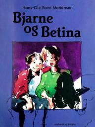 Icon image Bjarne og Betina: Bind 1