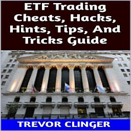 Icon image ETF Trading Cheats, Hacks, Hints, Tips, And Tricks Guide