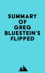 Icon image Summary of Greg Bluestein's Flipped