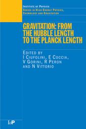 Icon image Gravitation: From the Hubble Length to the Planck Length