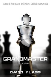 Icon image Grandmaster: A Novel