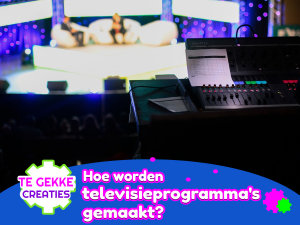 Icon image Hoe worden televisieprogramma's gemaakt?