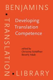 Icon image Developing Translation Competence