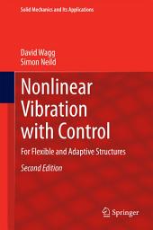 Icon image Nonlinear Vibration with Control: For Flexible and Adaptive Structures, Edition 2