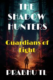 Icon image The Shadow Hunters: Guardians of Light