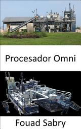 Icon image Procesador Omni: No vas a creer qué tipo de desechos humanos pueden convertir los ingenieros en agua potable