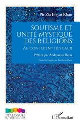 Icon image Soufisme et unité mystique des religions: Au confluent des eaux