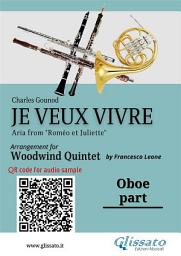 Icon image Oboe part of "Je veux vivre" for Woodwind Quintet: Aria from "Roméo et Juliette "