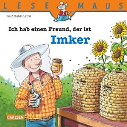 Icon image LESEMAUS: Ich hab einen Freund, der ist Imker