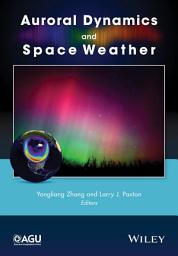 Icon image Auroral Dynamics and Space Weather