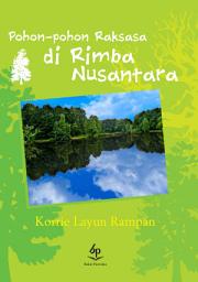 Icon image Pohon-pohon Raksasa di Rimba Nusantara