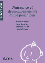 Icon image Naissance et développement de la vie psychique - 1001 bb n°3