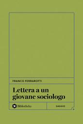 Icon image Lettera a un giovane sociologo