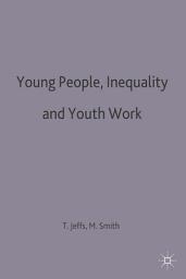 Icon image Young People, Inequality and Youth Work