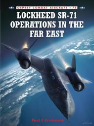 Icon image Lockheed SR-71 Operations in the Far East