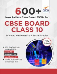 Icon image 600+ New Pattern Case Study MCQs for CBSE Board Class 10 – Science, Mathematics & Social Studies