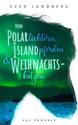 Icon image Von Polarlichtern, Islandpferden und Weihnachtskatzen