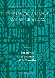 Icon image Stochastic Analysis And Applications: Proceedings Of The Fifth Gregynog Symposium