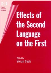 Icon image Effects of the Second Language on the First