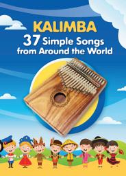 Icon image Kalimba. 37 Simple Songs from Around the World: Play by Number