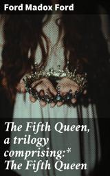 Icon image The Fifth Queen, a trilogy comprising:* The Fifth Queen: Intrigues of Tudor England: Power, Betrayal, and Loyalty