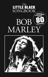 Icon image The Little Black Songbook: Bob Marley