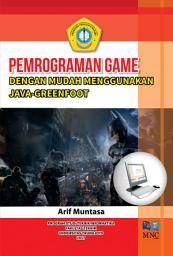 Icon image PEMROGRAMAN GAME DENGAN MUDAH MENGGUNAKAN JAVA- GREENFOOT