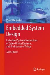 Icon image Embedded System Design: Embedded Systems Foundations of Cyber-Physical Systems, and the Internet of Things, Edition 3