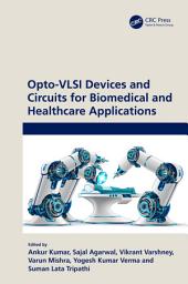 Icon image Opto-VLSI Devices and Circuits for Biomedical and Healthcare Applications