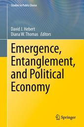 Icon image Emergence, Entanglement, and Political Economy