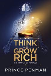 Icon image Think and Grow Rich: The Power of Mindset