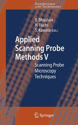 Icon image Applied Scanning Probe Methods V: Scanning Probe Microscopy Techniques