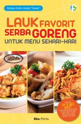 Icon image Lauk Favorit Serba Goreng: Untuk Menu Sehari-hari