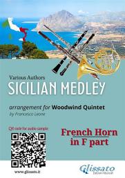 Icon image French Horn in F part: "Sicilian Medley" for Woodwind Quintet: popular songs