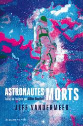 Icon image Astronautes morts