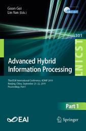 Icon image Advanced Hybrid Information Processing: Third EAI International Conference, ADHIP 2019, Nanjing, China, September 21–22, 2019, Proceedings, Part I