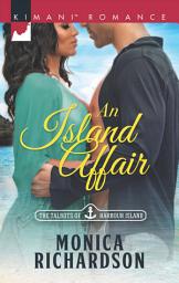 Icon image An Island Affair (Kimani Hotties, Book 71)