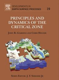 Icon image Principles and Dynamics of the Critical Zone