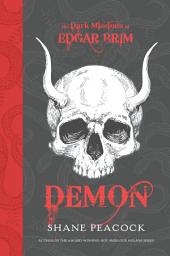 Icon image The Dark Missions of Edgar Brim: Demon