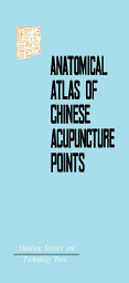 Icon image Anatomical Atlas of Chinese Acupuncture Points: The Cooperative Group of Shandong Medical College and Shandong College of Traditional Chinese Medicine