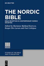 Icon image The Nordic Bible: Bible Reception in Contemporary Nordic Societies